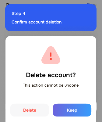 Step 4: in the “Delete account?” dialog confirm with “Delete”